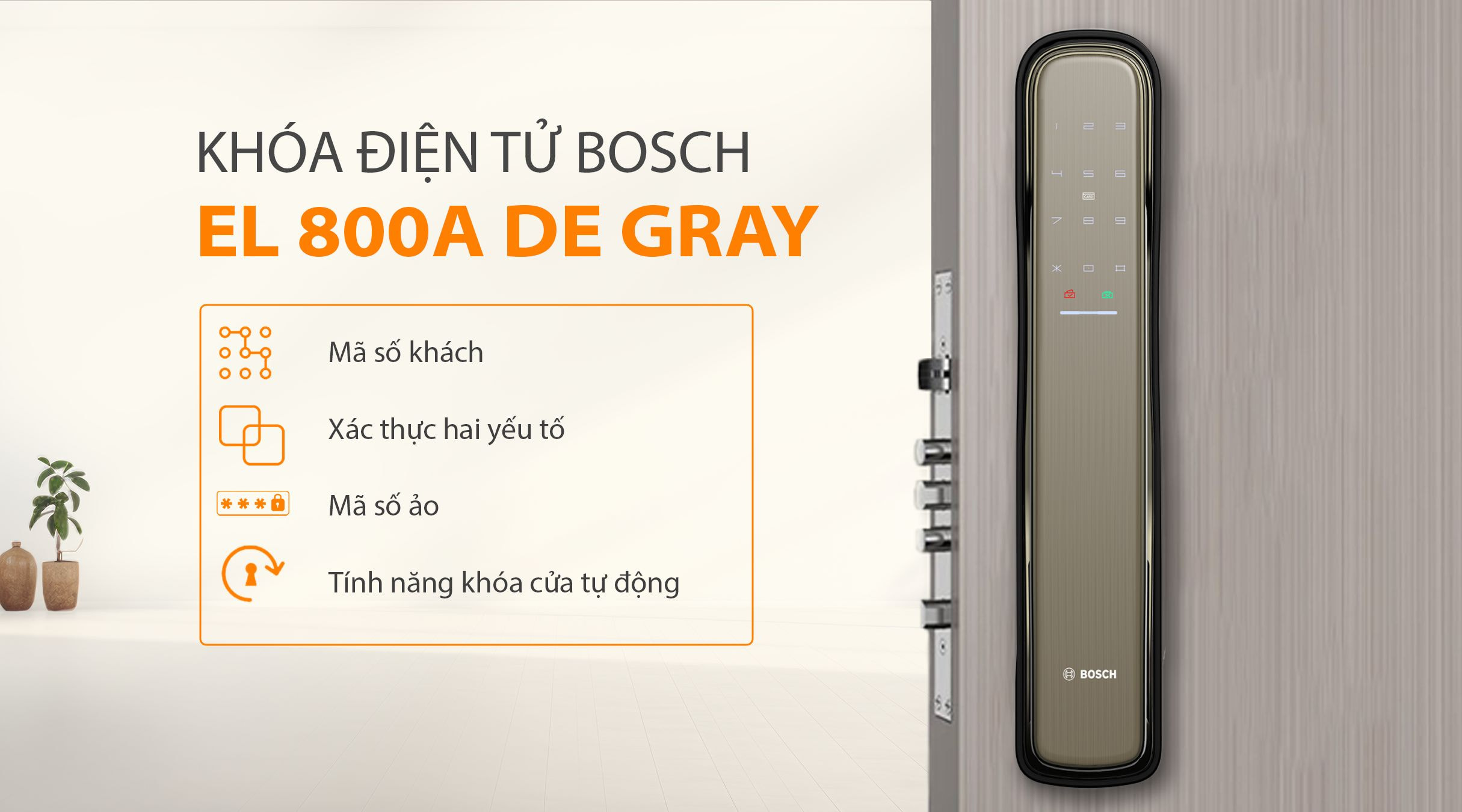 Tính năng bảo mật khóa điện tử BOSCH EL 800A DE Xám